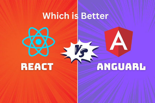 React vs Angular: Which is Better?