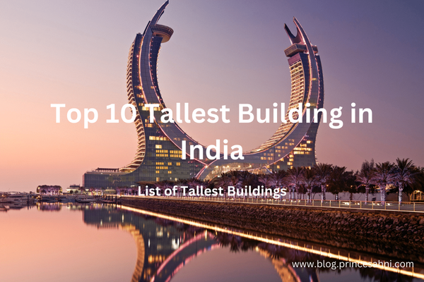 Top 10 Tallest Buildings in India